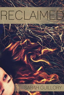 Reclaimed - Sarah Guillory