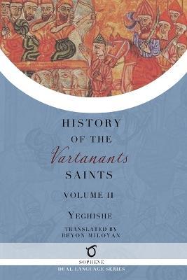 History of the Vartanants Saints: Volume 2 - Yeghishe