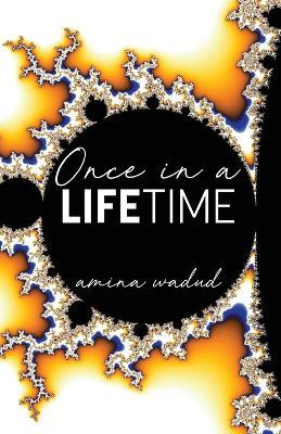 Once in a Lifetime - Amina Wadud