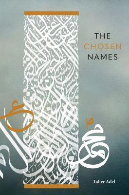 The Chosen Names - Taher Adel