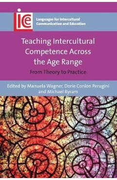 Poza produsului Teaching Intercultural Competence Across the Age Range: From Theory to Practice - Manuela Wagner