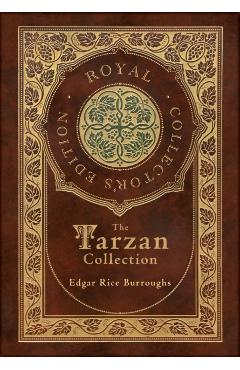 The Tarzan Collection (5 Novels): Tarzan of the Apes, The Return of Tarzan, The Beasts of Tarzan, The Son of Tarzan, and Tarzan and the Jewels of Opar - Edgar Rice Burroughs