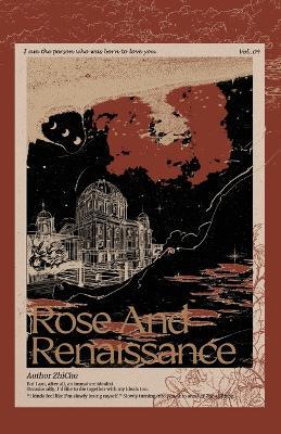 Rose and Renaissance#4 - Zhi Chu