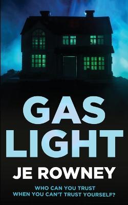 Gaslight - J. E. Rowney