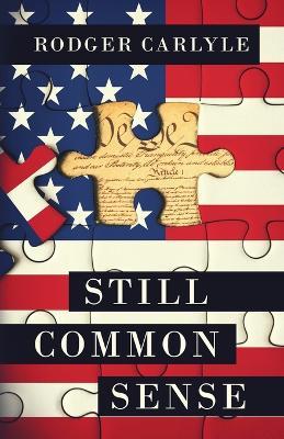 Coperta cărții 'Still Common Sense - Rodger Carlyle'
