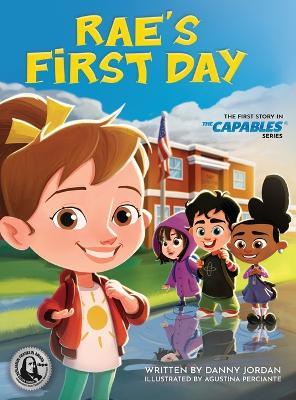 Rae's First Day: The First Story in The Capables Series - Danny Jordan