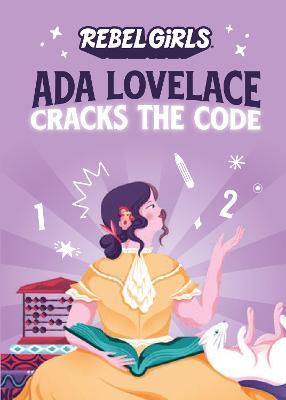 ADA Lovelace Cracks the Code - Rebel Girls