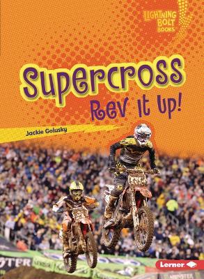 Supercross: REV It Up! - Jackie Golusky