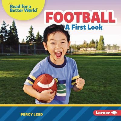 Football: A First Look - Percy Leed