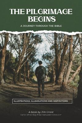 The Pilgrimage Begins - Jim Grant
