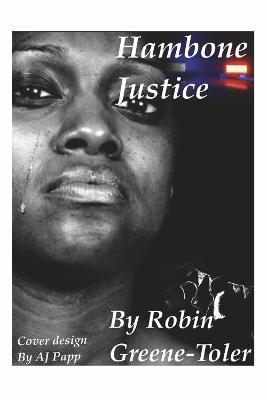 Hambone Justice: Volume 2 - Robin Greene-toler