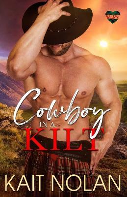 Cowboy in a Kilt - Kait Nolan