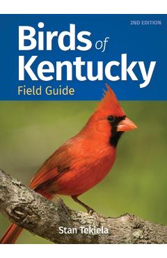 Birds of Kentucky Field Guide - Stan Tekiela