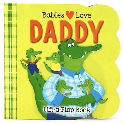 Babies Love Daddy - Cottage Door Press
