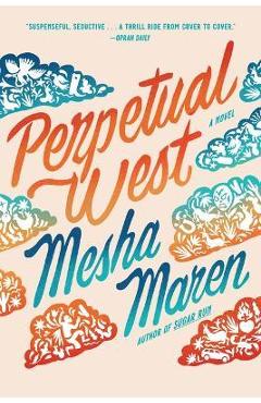 Coperta cărții 'Perpetual West - Mesha Maren'