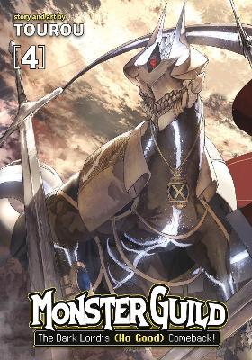 Monster Guild: The Dark Lord's (No-Good) Comeback! Vol. 4 - Tourou