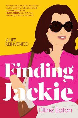 Finding Jackie: A Life Reinvented - Oline Eaton