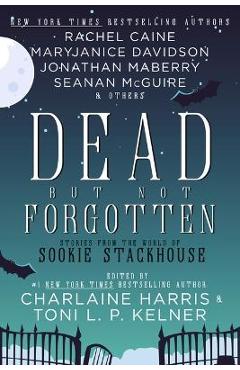 Poza produsului Dead But Not Forgotten: Stories from the World of Sookie Stackhouse - Charlaine Harris