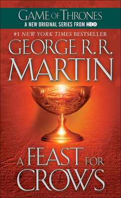 Coperta cărții 'A Feast for Crows - George R. R. Martin'