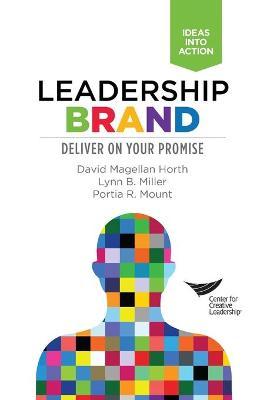 Leadership Brand: Deliver on Your Promise - David Magellan Horth