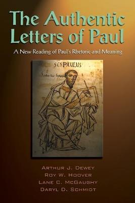 The Authentic Letters of Paul - Arthur J. Dewey
