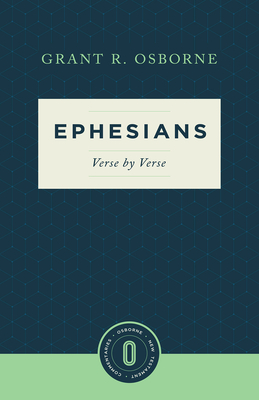 Ephesians Verse by Verse - Grant R. Osborne