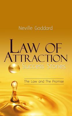Law of Attraction Success Stories: The Law and The Promise - Tim Grimes