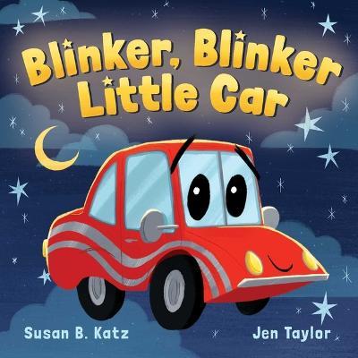 Blinker, Blinker Little Car - Jennifer Taylor