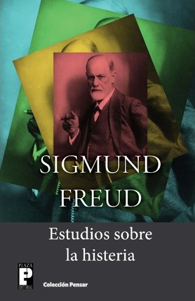 Estudios sobre la histeria - Sigmund Freud