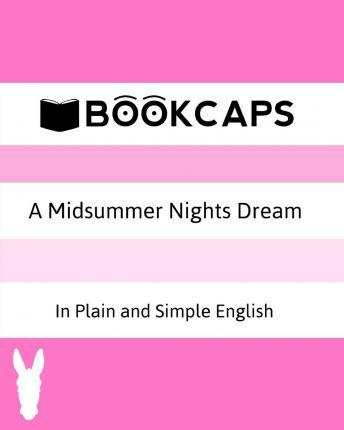 A Midsummer Nights Dream In Plain and Simple English - Bookcaps