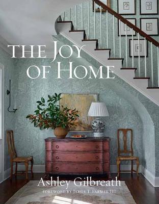 The Joy of Home - Ashley Gilbreath