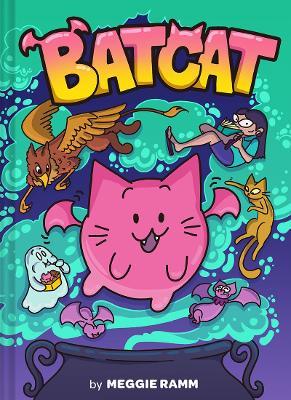 Batcat: Volume 1 - Meggie Ramm
