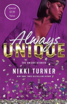 Always Unique: The Unique Stories - Nikki Turner