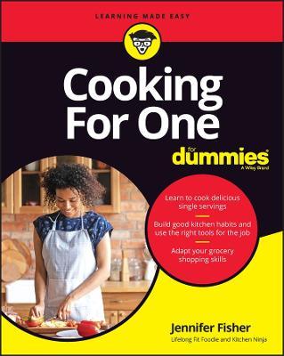Cooking for One for Dummies - Jennifer Fisher
