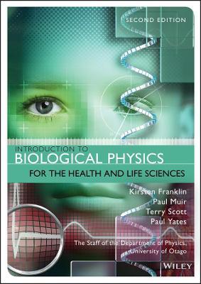 Introduction to Biological Physics for the Health and Life Sciences - Kirsten Franklin