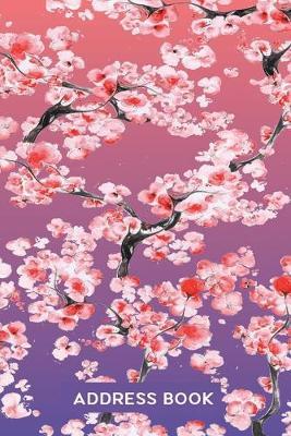 Address Book for Women: Address Organizer for Girls Women & Flower Lovers - Pink Cherry Blossom - High King