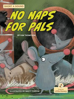 No Naps for Pals - Kim Thompson