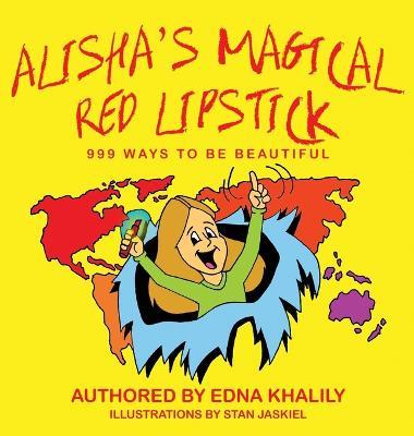 Alisha's Magical Red Lipstick - Edna Khalily