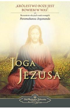 Joga Jezusa (The Yoga of Jesus) Polish - Paramahansa Yogananda