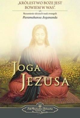Joga Jezusa (The Yoga of Jesus) Polish - Paramahansa Yogananda