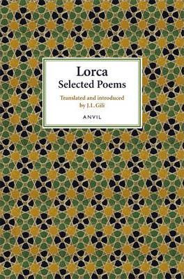 Federico Garcia Lorca: Selected Poems - Federico Garcia Lorca