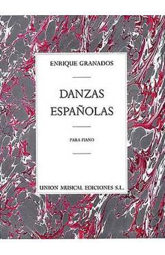 Coperta cărții 'Enrique Granados: Danzas Espanolas Complete for Piano Solo - Enrique Granados'