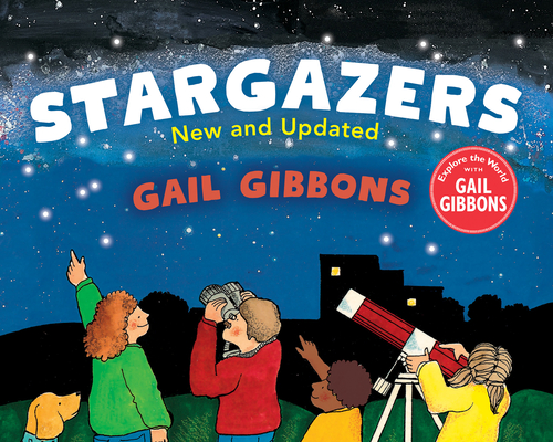 Stargazers (New & Updated) - Gail Gibbons