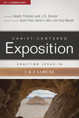 Exalting Jesus in 1 & 2 Samuel - J. D. Greear