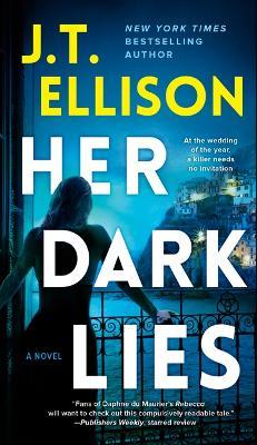 Her Dark Lies - J. T. Ellison