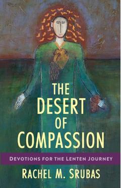 The Desert of Compassion - Rachel M. Srubas