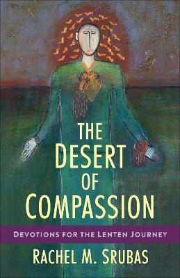 The Desert of Compassion - Rachel M. Srubas