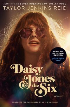 Coperta cărții Daisy Jones & the Six (TV Tie-In Edition) - Taylor Jenkins Reid