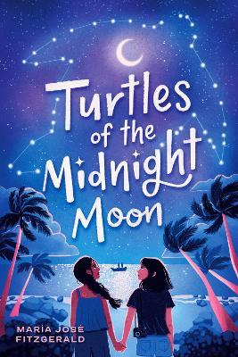 Turtles of the Midnight Moon - María José Fitzgerald