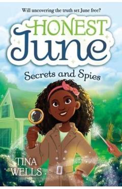 Honest June: Secrets and Spies - Tina Wells